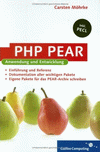 Cover image for PHP PEAR &mdash; Anwendung und Entwicklung - Erweiterungen f&uuml;r PHP schreiben